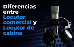 Diferencias Entre Locutor Comercial Y Locutor De Cabina - Blog De Locutores